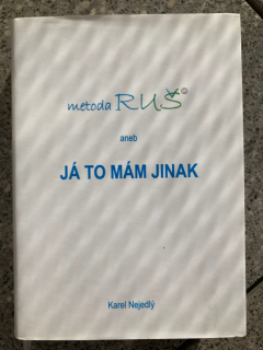 Metoda Ruš aneb Já to mám jinak