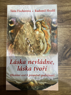 Láska nevládne, láska tvoří