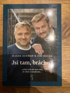 Jsi tam, brácho ? 
