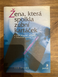 Žena, která spolkla zubní kartáček