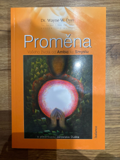 Proměna vašeho života od ambic ke smyslu