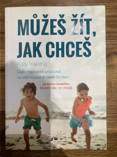 Můžeš žít jak chceš