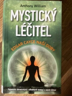 Mystický léčitel - Edgar Cayce naší doby