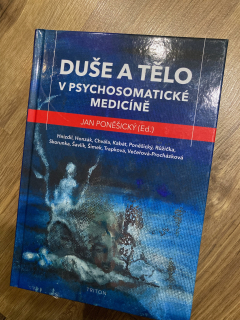 Duše a tělo v psychosomatické medicíně