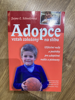 Adopce - Vztah založený na slibu