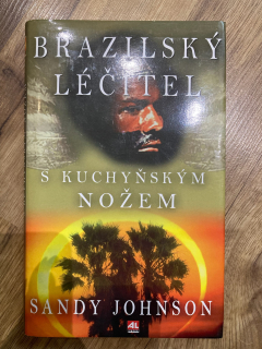 Brazilský léčitel s kuchyňským nožem
