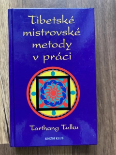 Tibetské mistrovské metody v práci 