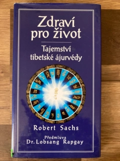 Zdraví pro život - Tajemství tibetské ájurvédy
