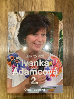 Jak to vidí Ivanka Adamcová 2.