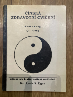 Čínská zdravotní cvičení - Čchi-kung, Qi-Gong
