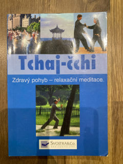 Tchaj - čchi  - Zdravý pohyb