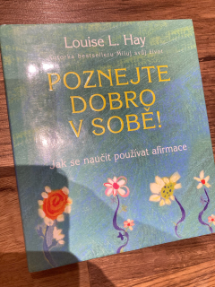 Poznejte dobro v sobě !