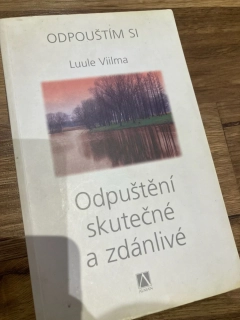 Odpuštění skutečné a zdánlivé - Odpouštím si 8.díl