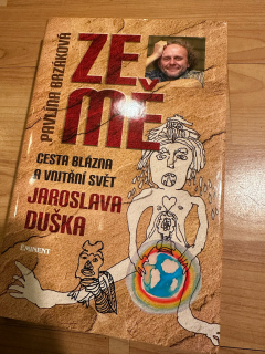 ZE MĚ - Cesta blázna a vnitřní svět J. Duška