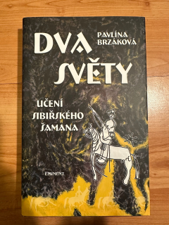 Dva světy - Učení sibiřského šamana
