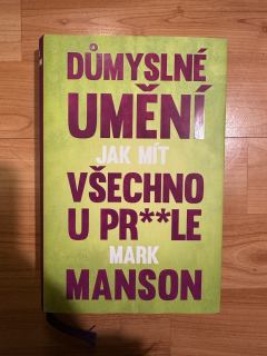 Důmyslné umění, jak mít všechno u pr**le