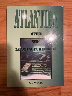Atlantida : Mýtus nebo zapomenutá historie ? 