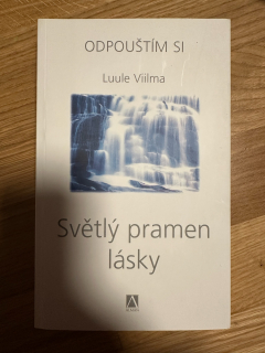 Odpouštím si 5. - Světlý pramen lásky