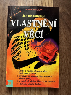 Jak nás ovlivňuje vlastnění věcí