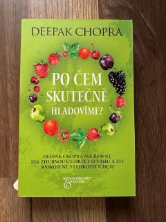 Po čem skutečně hladovíme ?