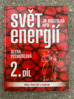 Svět je kouzelná hra energií 2.díl