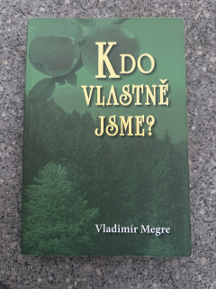 Kdo vlastně jsme ? 5.